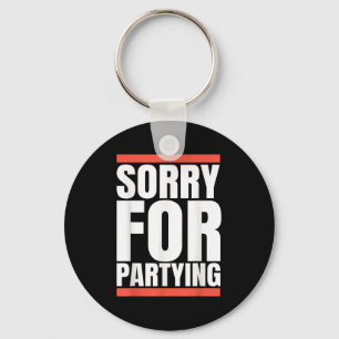 Llavero Lo siento Divertido Por Regalo De Fiesta, Día De S