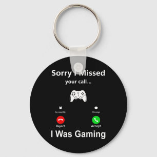 Llavero Lo siento, me perdí tu llamada Estaba jugando Jueg