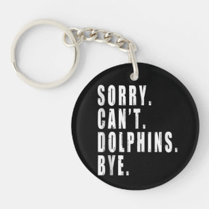Llavero Lo siento, no pueden hacer delfines adiós a la vid