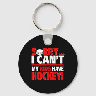 Llavero Lo siento, no puedo 39; mis hijos tienen hockey - 