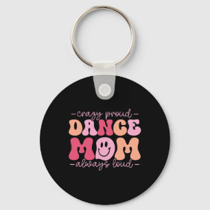 Llavero Loca Madre orgullosa de bailar siempre fuerte - Da