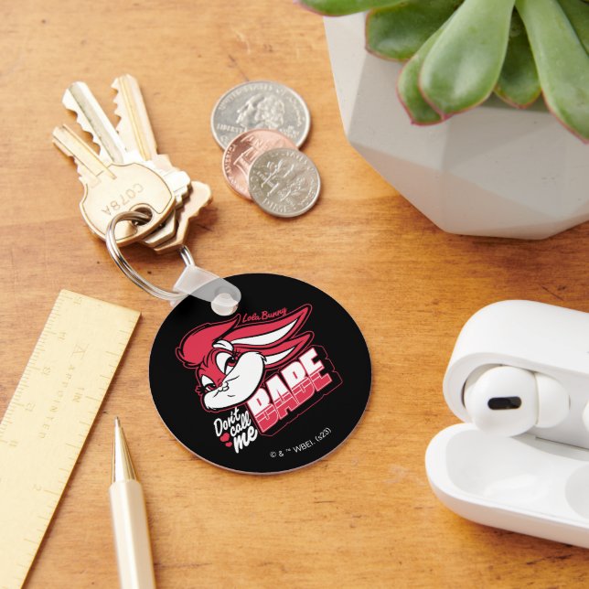 Llavero Lola Bunny no me llames Babe (Escritorio )