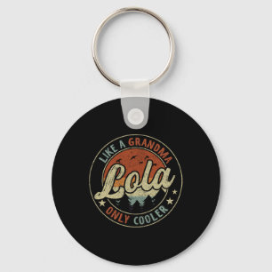 Llavero Lola como una abuela sólo el día de la madre retro