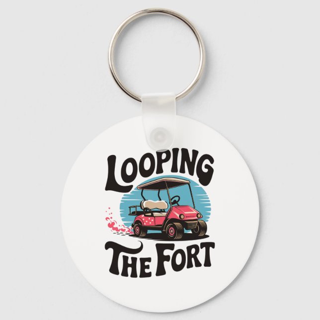 Llavero Looping The Fort Golf Cart Camping Funny Vacation  (Anverso)