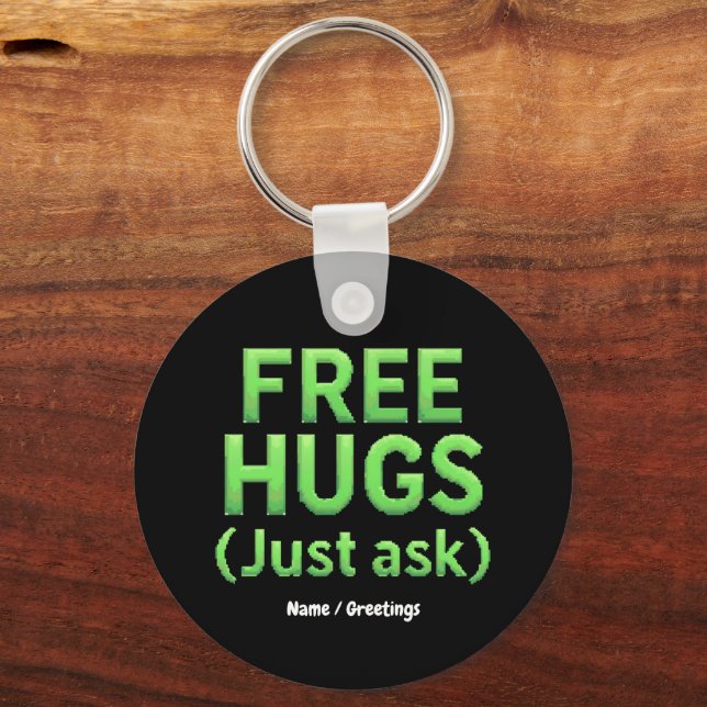 Llavero Los abrazos gratis sólo le preguntan a la familia  (Anverso)