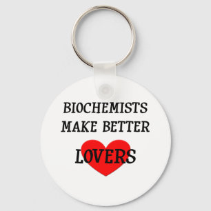 Llavero Los bioquímicos hacen mejores amantes