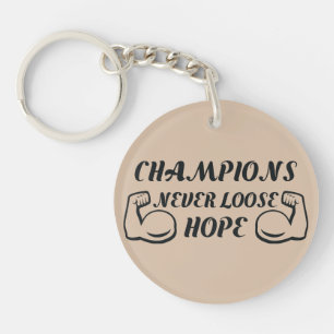 Llavero Los campeones nunca pierden el diseño motivador de
