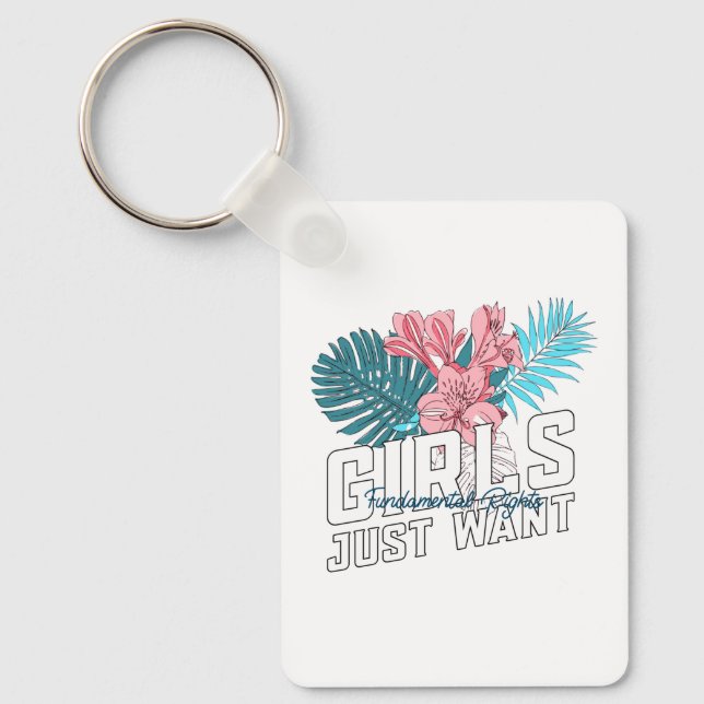 Llavero Los chicas solo quieren derechos fundamentales (Anverso)