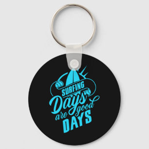 Llavero Los días de surf son buenos