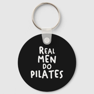 Llavero Los hombres de verdad hacen ejercicio de Pilates Y