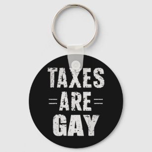 Llavero Los impuestos son gay