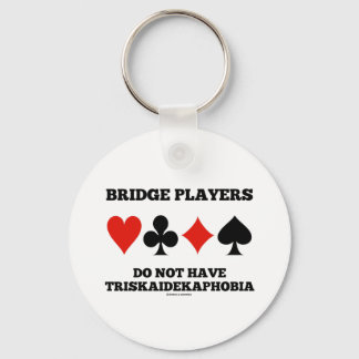 Llavero Los jugadores puente no tienen Triskaidekafobia