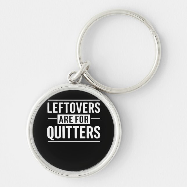 Llavero Los Leftovers Son Para Quitters Gracioso Punto De  (Frente)