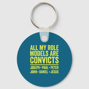 Llavero Los modelos a seguir son convictos joseph paul pet