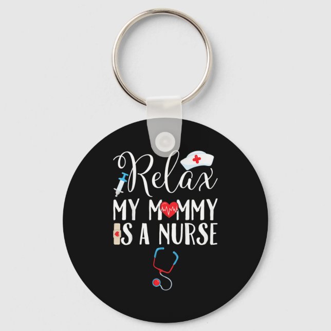 Llavero Los niños relajan mi mamá es una enfermera (Anverso)