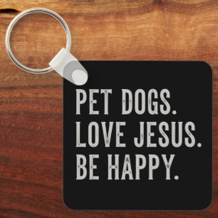 Llavero Los perros mascota aman a Jesús Sé feliz Amante de
