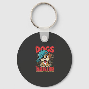 Llavero Los perros nos enseñan importantes lecciones de vi