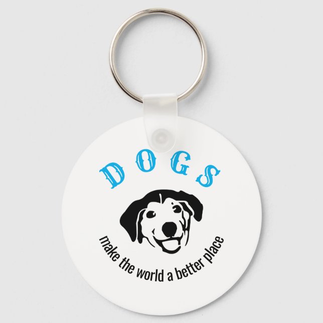 Llavero Los perros personalizables hacen del mundo un luga (Anverso)