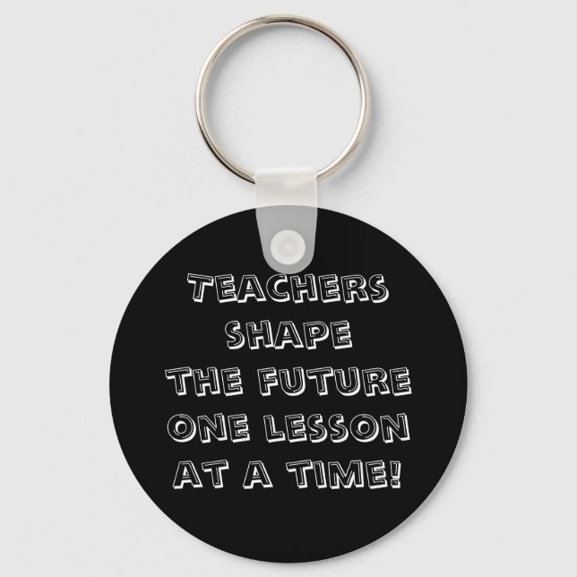 Llavero ¡Los profesores dan forma al futuro de una lección (Anverso)