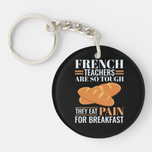Llavero Los profesores franceses son tan duros que comen d