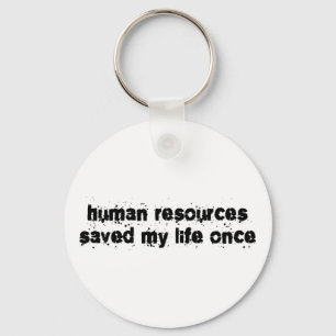 Llavero Los recursos humanos me salvaron la vida una vez