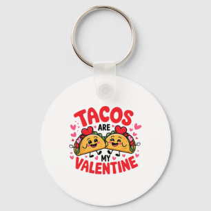 Llavero Los tacos son mi San Valentín divertido Taco Foodi