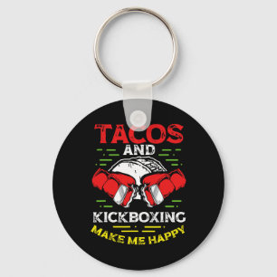 Llavero Los Tacos Y El Kickboxing Me Hacen Feliz Mma Kickb
