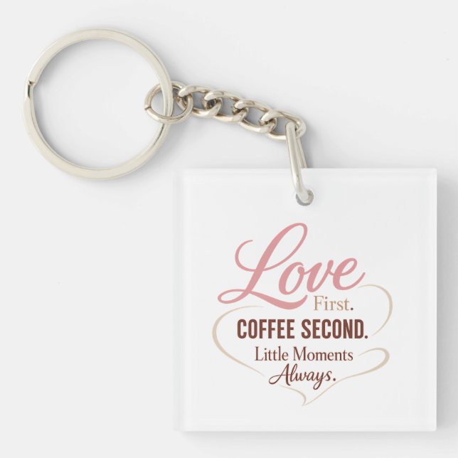 Llavero Love First Coffee Second Mom Life Typography Desig (Frente)