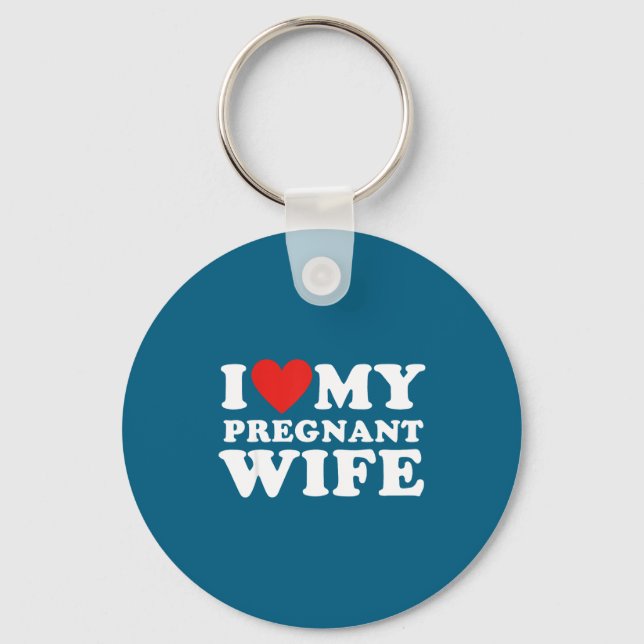 Llavero Love My Pregnant Wife, Funny Pregnancy Announcemme (Anverso)