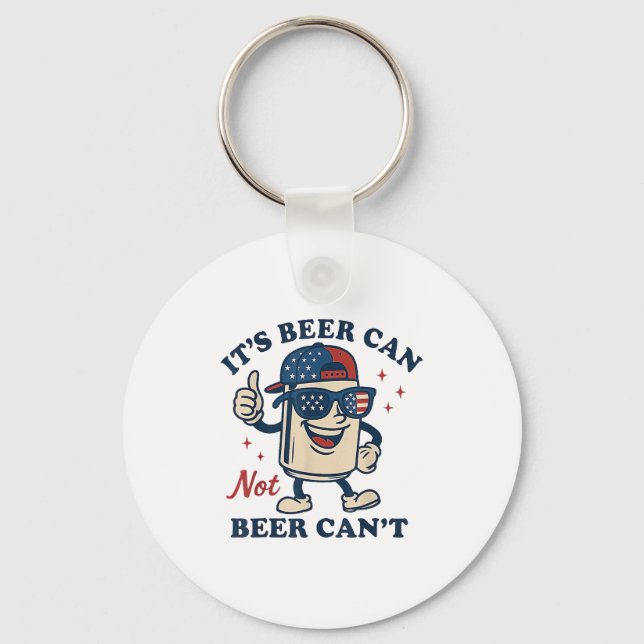 Llavero Lovers It's Beer Can Not Beer Can't Funny Drinking (Anverso)