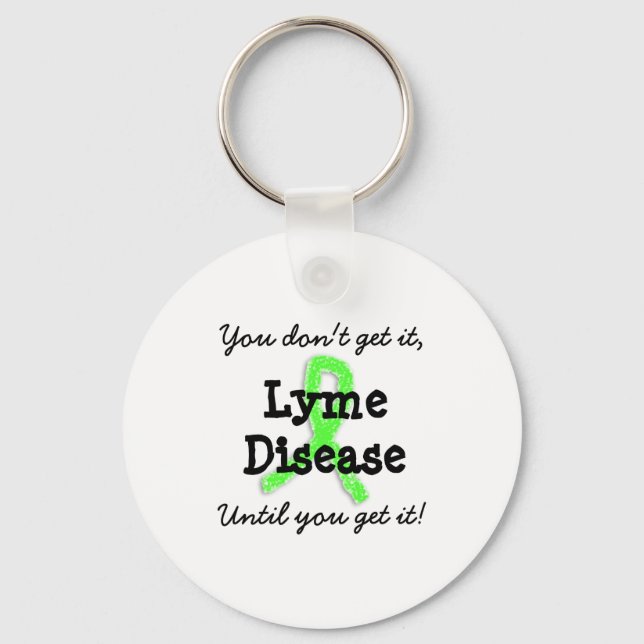 Llavero Lyme Disease You Dont Get It Until You Get It  (Anverso)