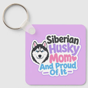 Llavero Madre de Husky Siberiano y Orgullosa de Ello