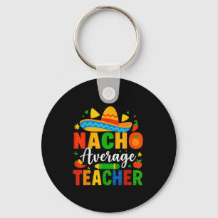 Llavero Maestra promedio de Nacho Apple Cinco De Mayo