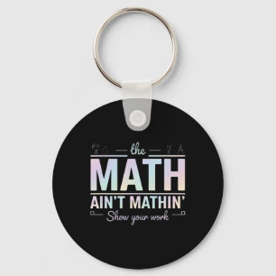 Llavero Maestro de matemáticas no cuadra, muestra tu traba