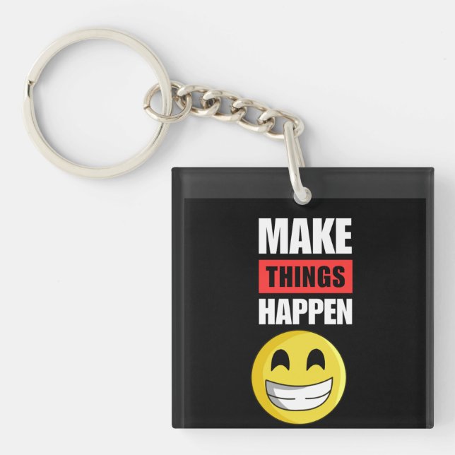 Llavero Make Things Happen Motivational Smiley Keychain (Frente)
