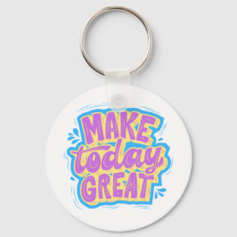 Llavero Make Today Great Funky Bright Purple Keychain