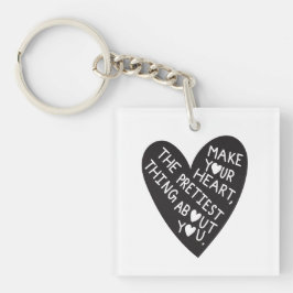 Llavero Make your Heart Pretiest thing about you