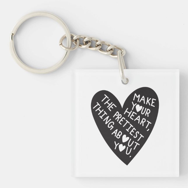Llavero Make your Heart Pretiest thing about you (Frente)