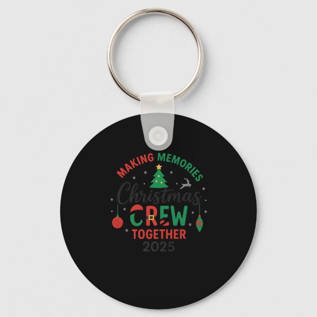 Llavero Making Memorie Together Christmas Crew 2025 Family (Anverso)