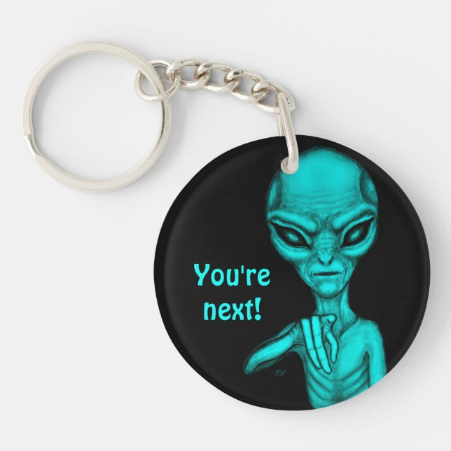 Llavero ¡Mala Alien, eres la siguiente! (Frente)