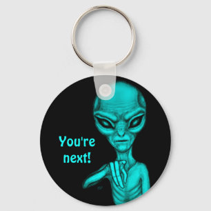 Llavero ¡Mala Alien, eres la siguiente!