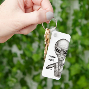 Llavero ¡Mala Alien, eres la siguiente!