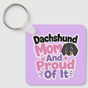 Llavero Mamá de Dachshund y Orgullosa de Serlo