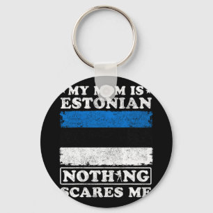 Llavero Mamá es estonia, nada me asusta, madre de Estonia