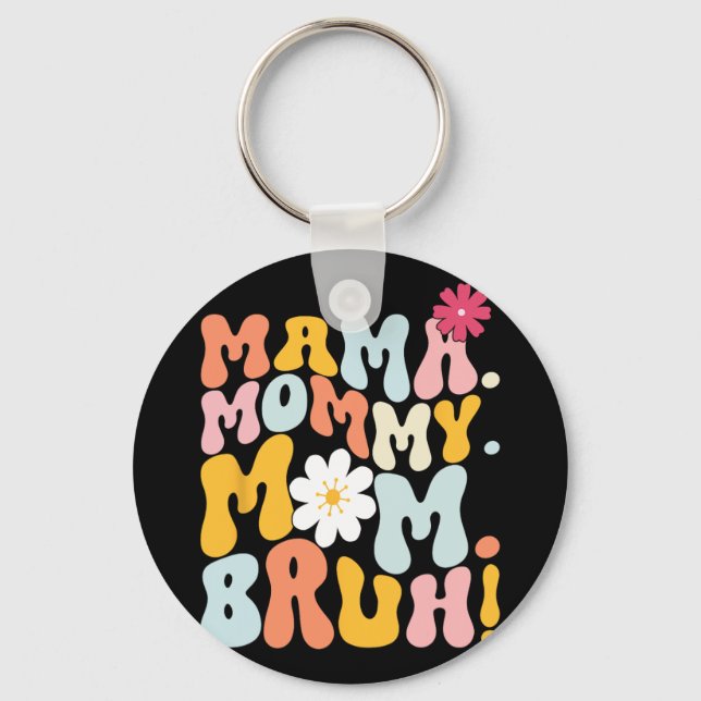 Llavero Mamá mamá Día de la Madre Bruh Groovy (Anverso)