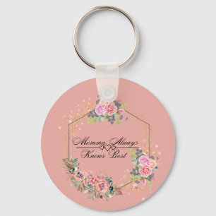 Llavero Mamá siempre sabe lo mejor