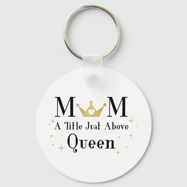 Llavero Mamá, un título justo encima de la reina (Anverso)