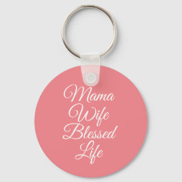 Llavero Mama Wife Blessed Life Keychain
