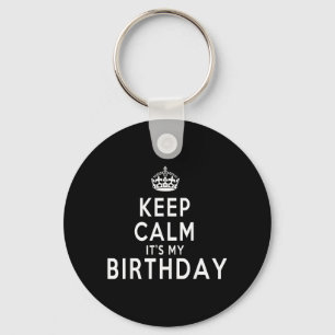 Llavero Mantén la Calma Es Mi Cumpleaños Idea de Regalo Di