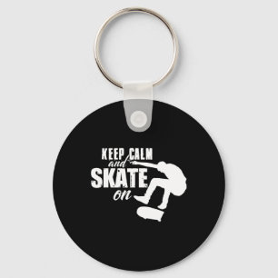Llavero Mantén la calma y sigue patinando Camiseta de skat